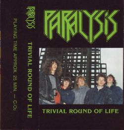 Paralysis (NL) : Trivial Round of Life